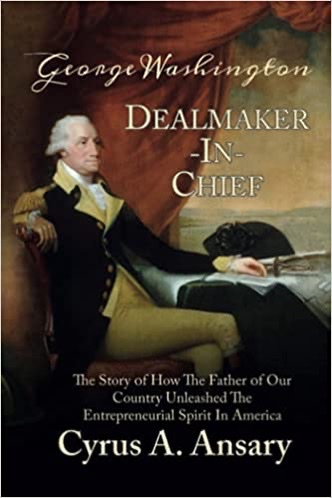 GEORGE WASHINGTON DEALMAKER IN CHIEF