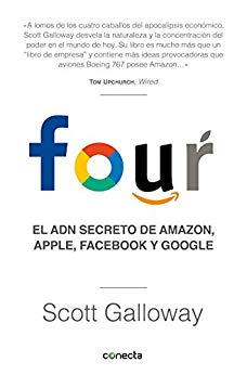 FOUR EL ADN SECCRETO DE AMAZON, APPLE, FACEBOOOK Y GOOGLE