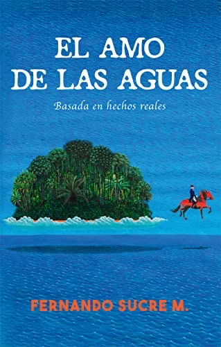 EL AMO DE LAS AGUAS