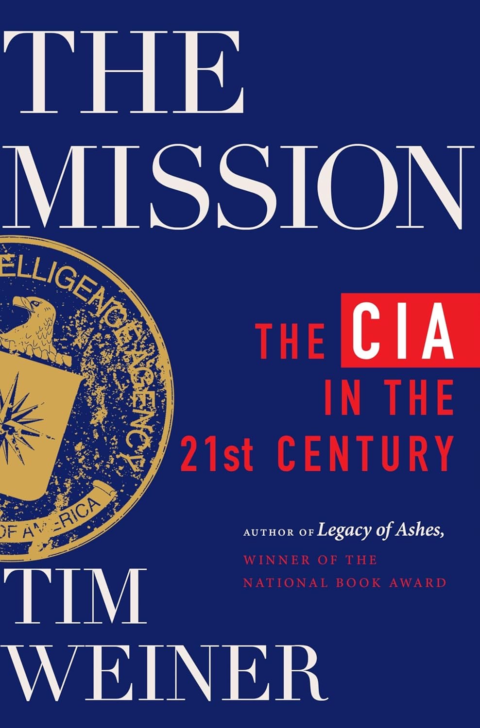 THE MISION, The CIA in the 21st Century
