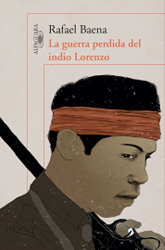 La guerra perdida del indio Lorenzo